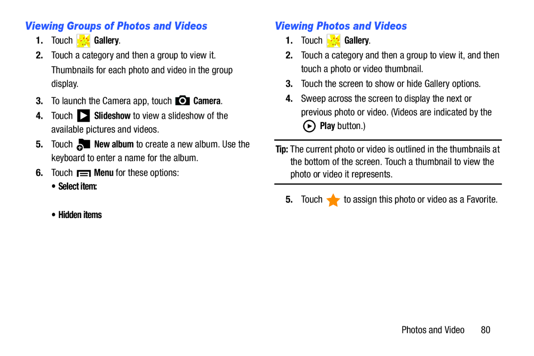 Samsung SM-T210RGNYXAR, SM T210RZWYXAR Viewing Groups of Photos and Videos, Viewing Photos and Videos, Touch Gallery 