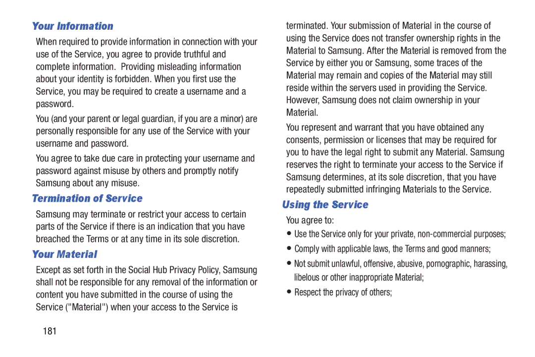 Samsung SMT210RZWYXAR, SM-T210RGNYXAR user manual Your Information, Termination of Service, Your Material, Using the Service 