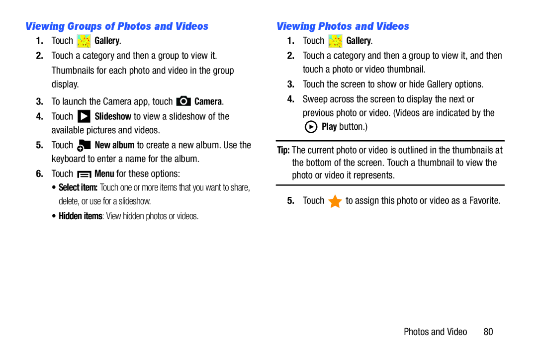 Samsung SM-T210RGNYXAR, SMT210RZWYXAR Viewing Groups of Photos and Videos, Viewing Photos and Videos, Touch Gallery 