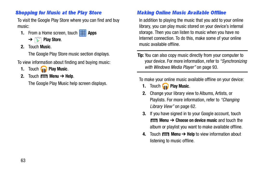 Samsung SMT210RZWYXAR Shopping for Music at the Play Store, Making Online Music Available Offline, Touch Play Music 