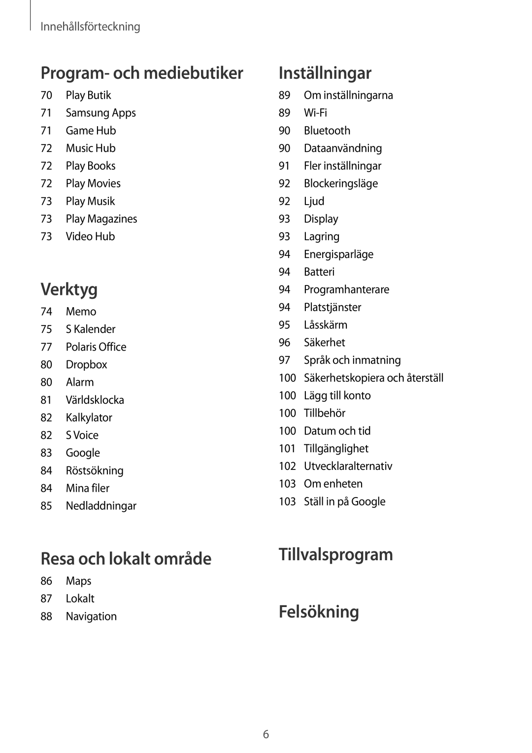 Samsung SM-T2110GRANEE, SM-T2110GNANEE, SM-T2110ZWANEE, SM-T2110MKANEE manual Resa och lokalt område 