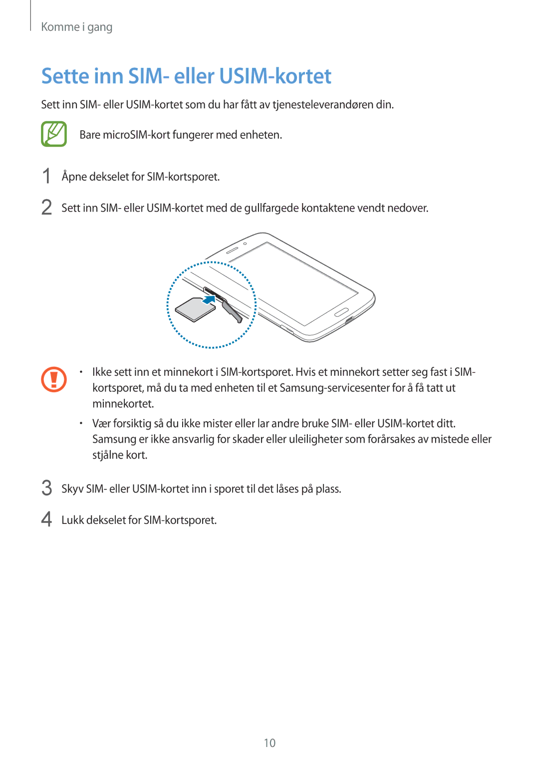 Samsung SM-T2110GRANEE, SM-T2110GNANEE, SM-T2110ZWANEE, SM-T2110MKANEE manual Sette inn SIM- eller USIM-kortet 