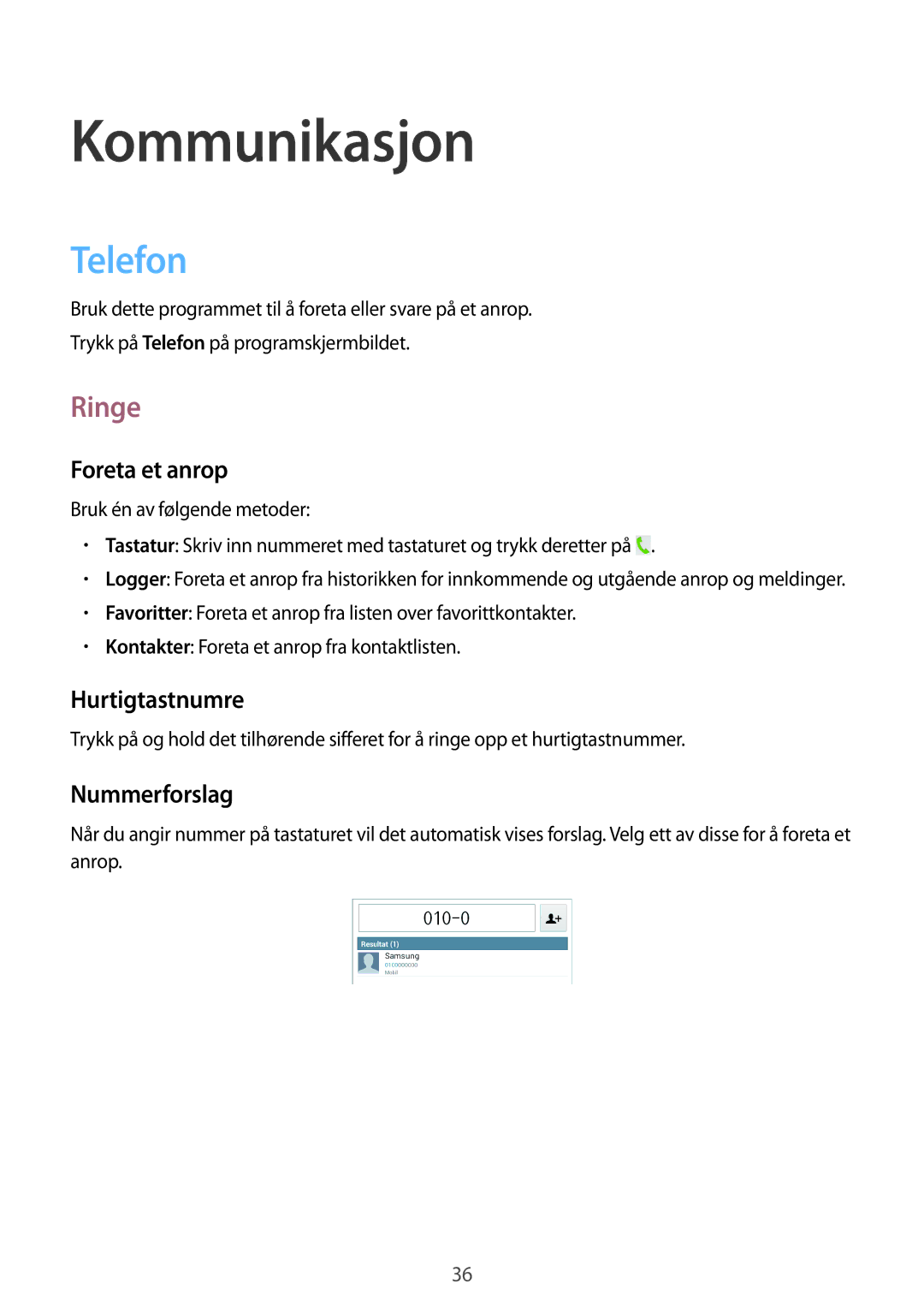 Samsung SM-T2110GNANEE, SM-T2110ZWANEE, SM-T2110GRANEE, SM-T2110MKANEE manual Kommunikasjon, Telefon, Ringe 