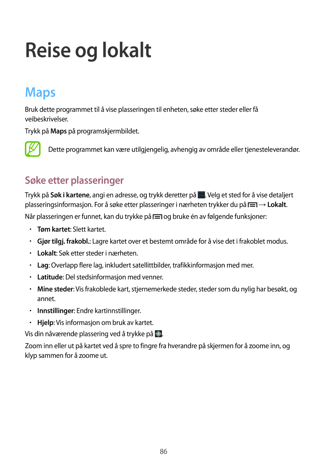 Samsung SM-T2110GRANEE, SM-T2110GNANEE, SM-T2110ZWANEE, SM-T2110MKANEE manual Reise og lokalt, Maps, Søke etter plasseringer 