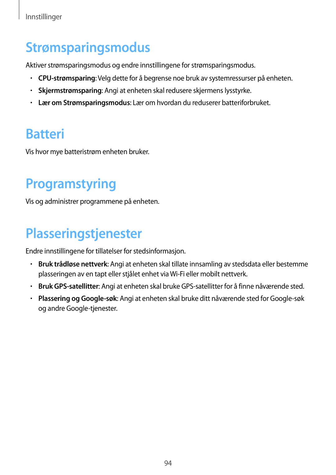 Samsung SM-T2110GRANEE, SM-T2110GNANEE, SM-T2110ZWANEE Strømsparingsmodus, Batteri, Programstyring, Plasseringstjenester 