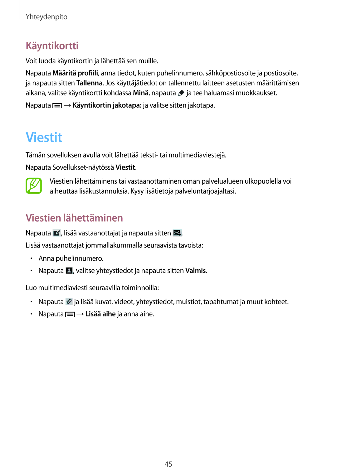 Samsung SM-T2110ZWANEE, SM-T2110GNANEE, SM-T2110GRANEE, SM-T2110MKANEE manual Viestit, Käyntikortti, Viestien lähettäminen 