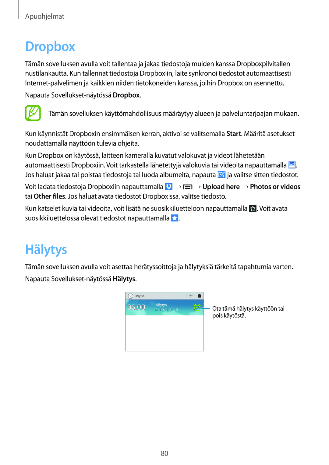 Samsung SM-T2110GNANEE, SM-T2110ZWANEE, SM-T2110GRANEE, SM-T2110MKANEE manual Dropbox, Hälytys 