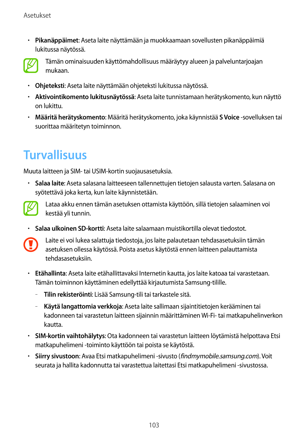 Samsung SM-T2110MKANEE, SM-T2110GNANEE, SM-T2110ZWANEE, SM-T2110GRANEE manual Turvallisuus 