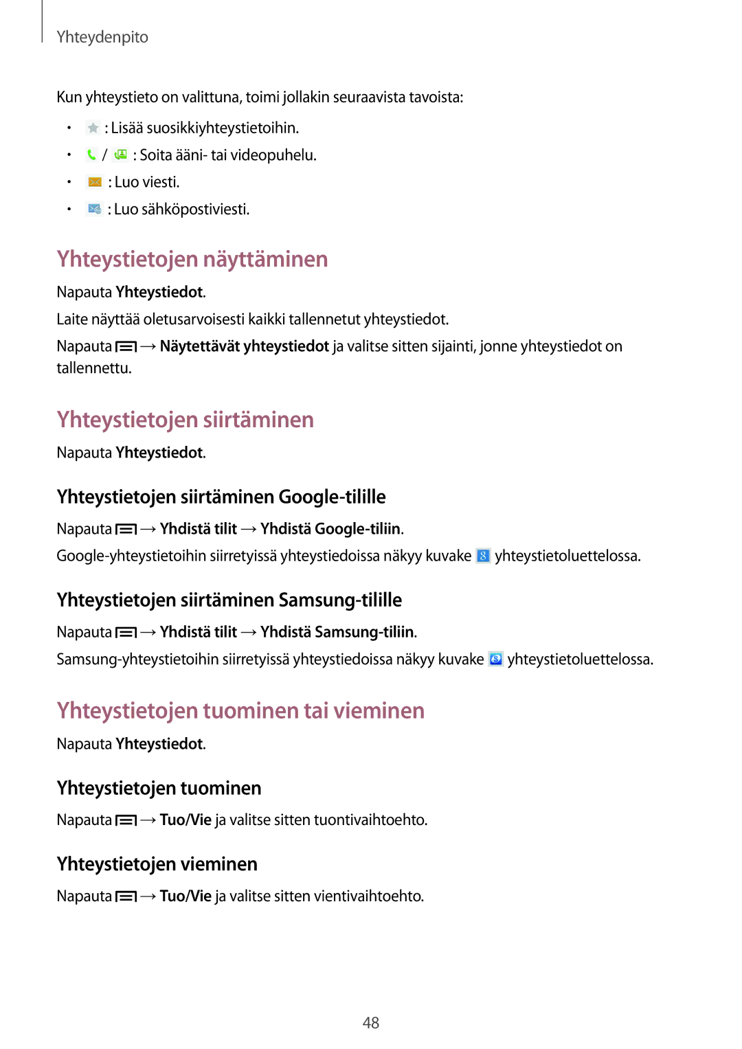 Samsung SM-T2110GNANEE manual Yhteystietojen näyttäminen, Yhteystietojen siirtäminen, Yhteystietojen tuominen tai vieminen 