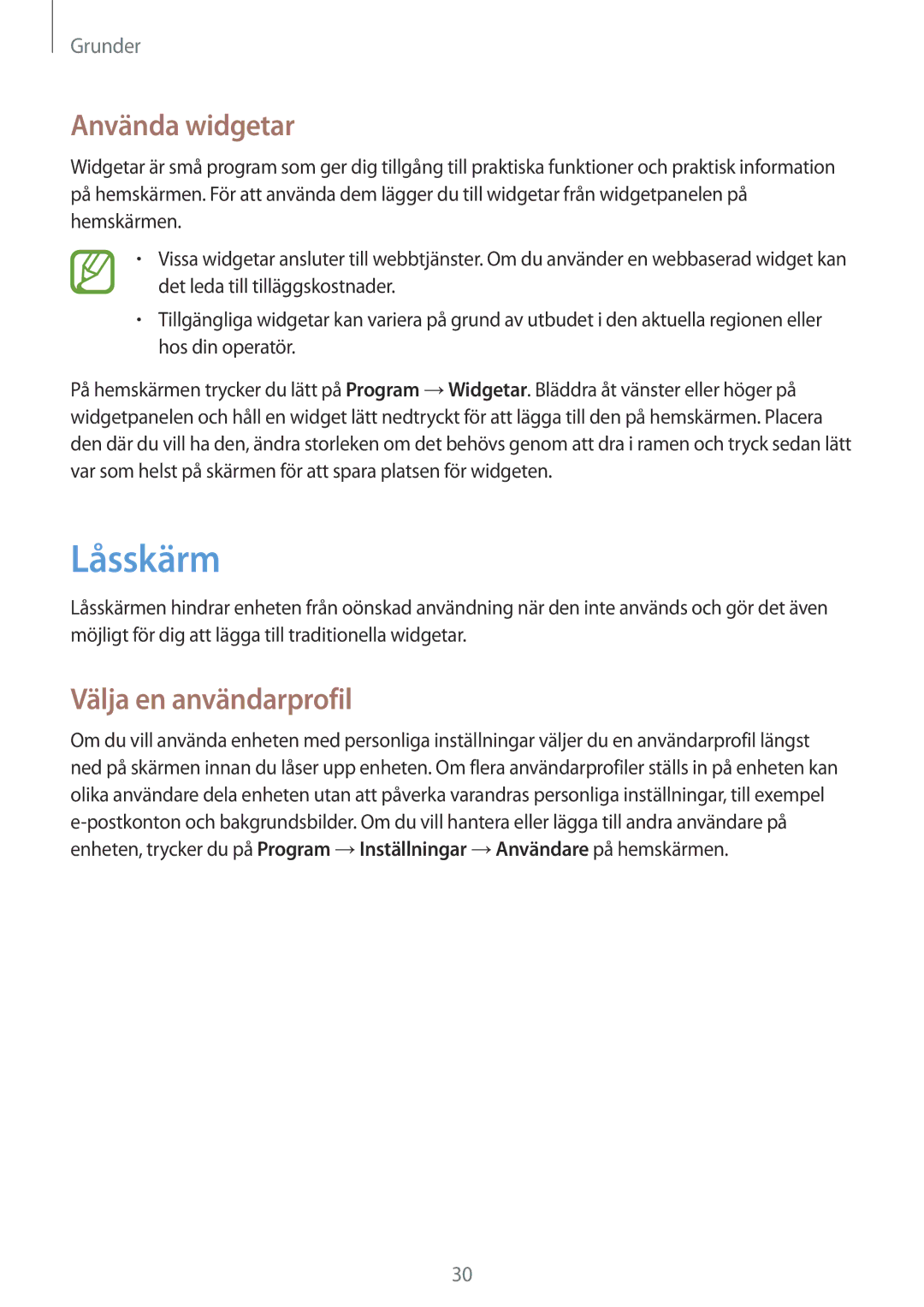 Samsung SM-T2110GRANEE, SM-T2110GNANEE, SM-T2110ZWANEE, SM-T2110MKANEE Låsskärm, Använda widgetar, Välja en användarprofil 