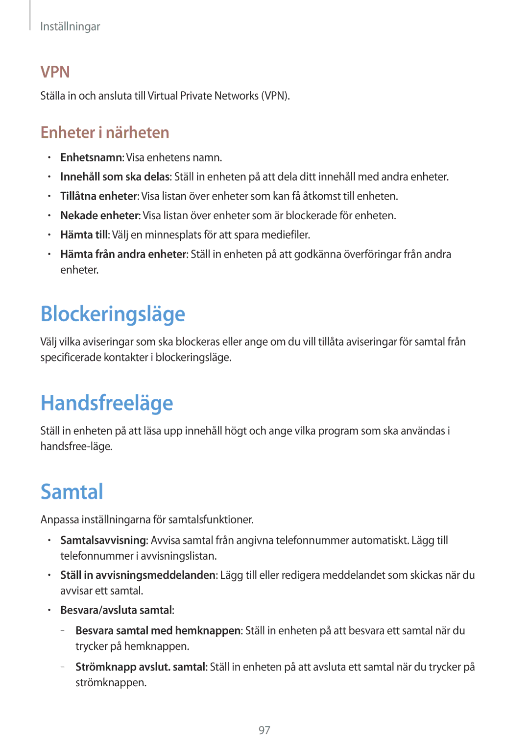 Samsung SM-T2110ZWANEE, SM-T2110GNANEE Blockeringsläge, Handsfreeläge, Samtal, Enheter i närheten, Besvara/avsluta samtal 