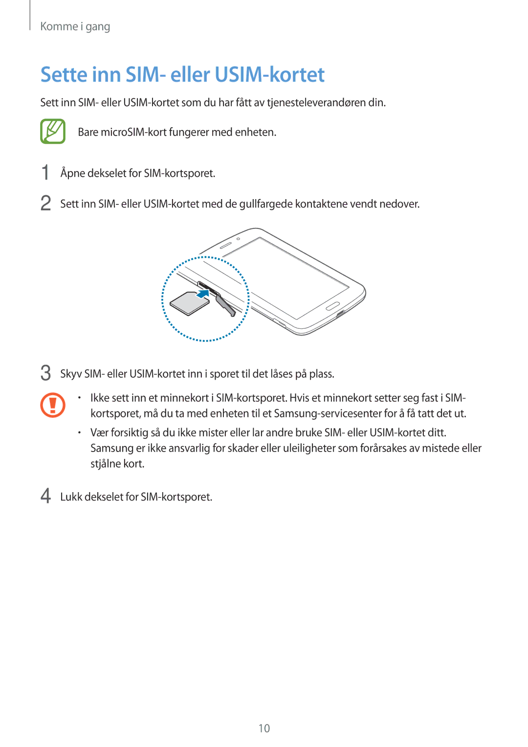 Samsung SM-T2110GRANEE, SM-T2110GNANEE, SM-T2110ZWANEE, SM-T2110MKANEE manual Sette inn SIM- eller USIM-kortet 
