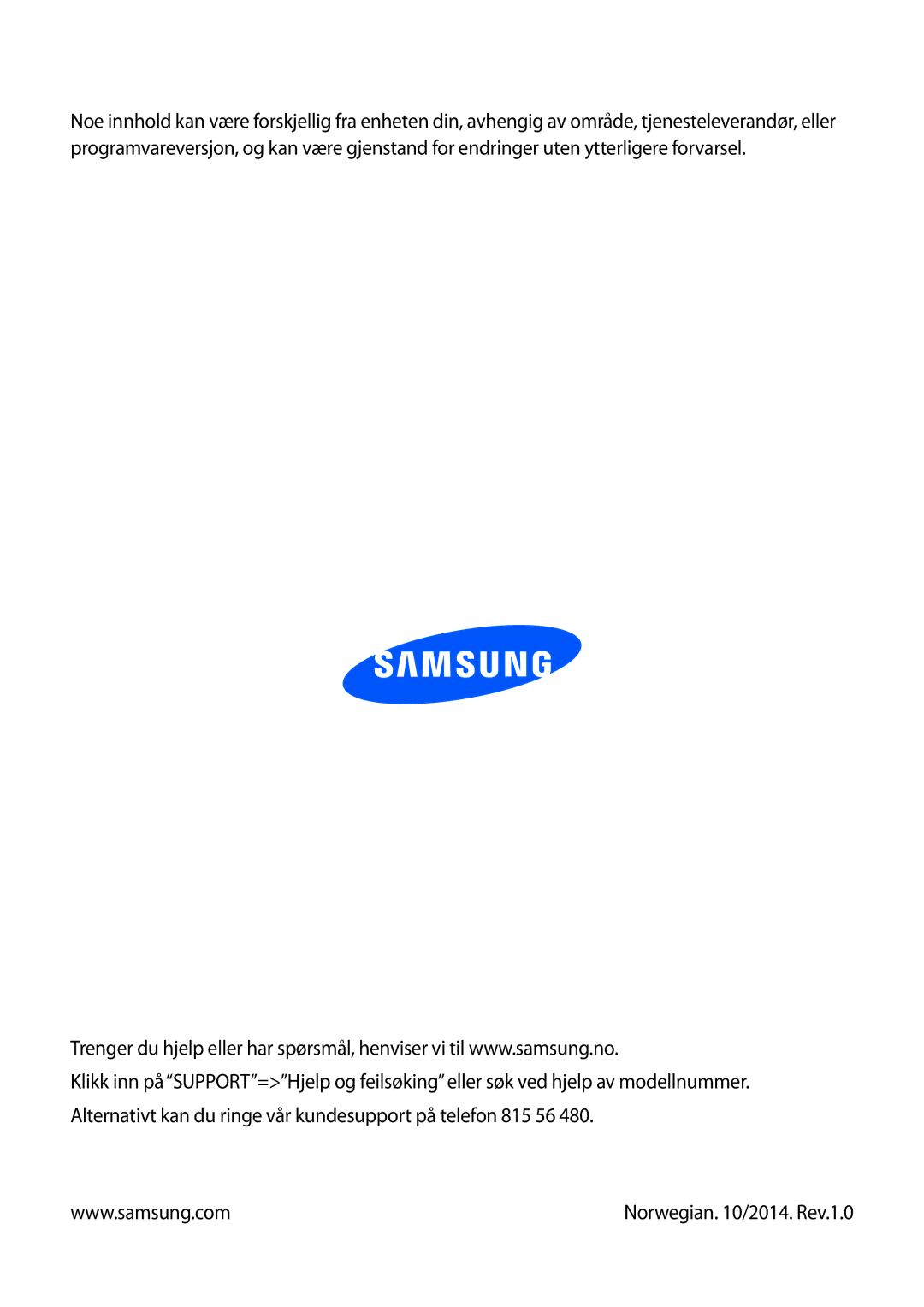 Samsung SM-T2110ZWANEE, SM-T2110GNANEE, SM-T2110GRANEE, SM-T2110MKANEE manual Norwegian /2014. Rev.1.0 