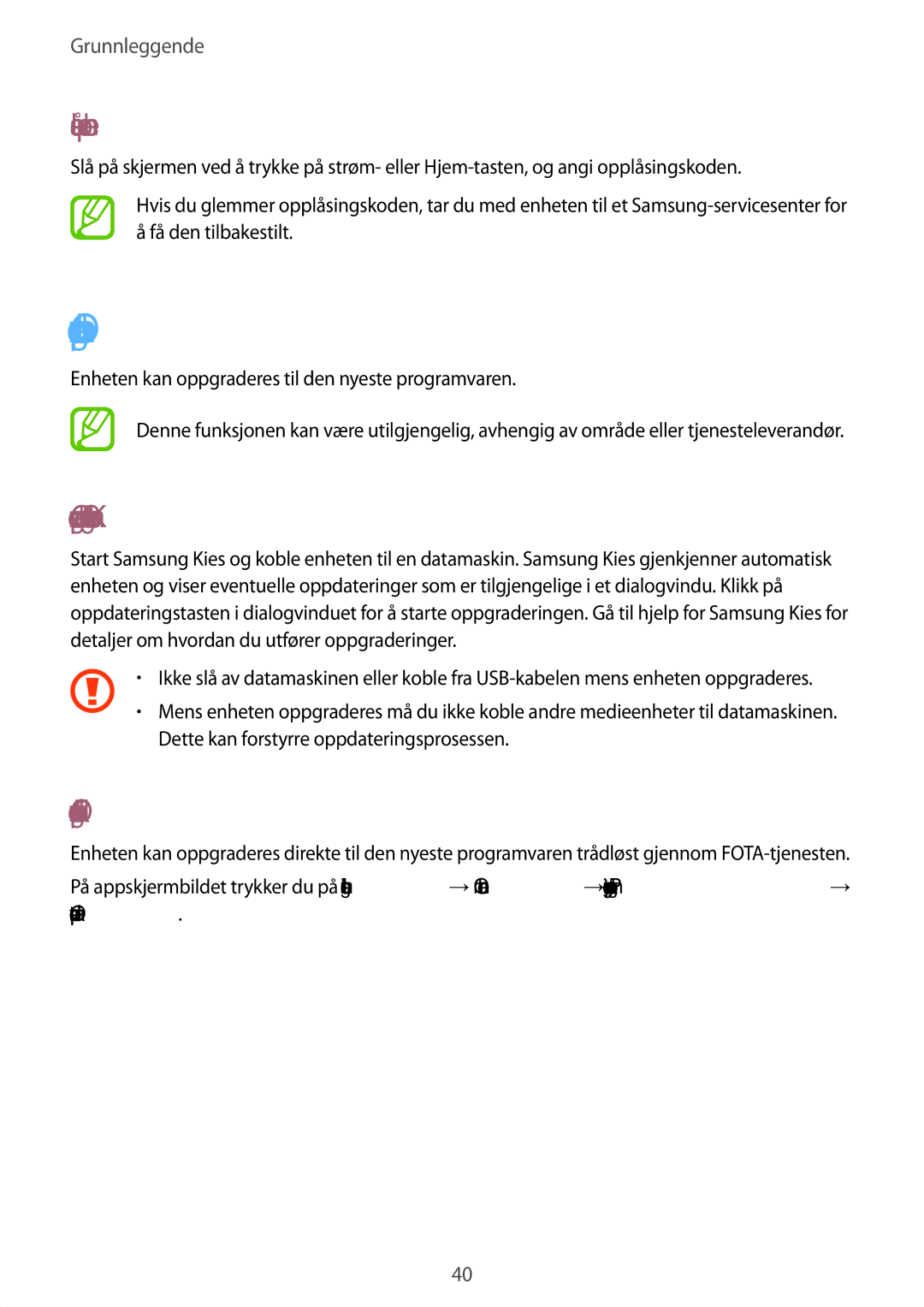 Samsung SM-T2110GNANEE manual Oppgradere enheten, Låse opp enheten, Oppgradere med Samsung Kies, Oppgradere trådløst 