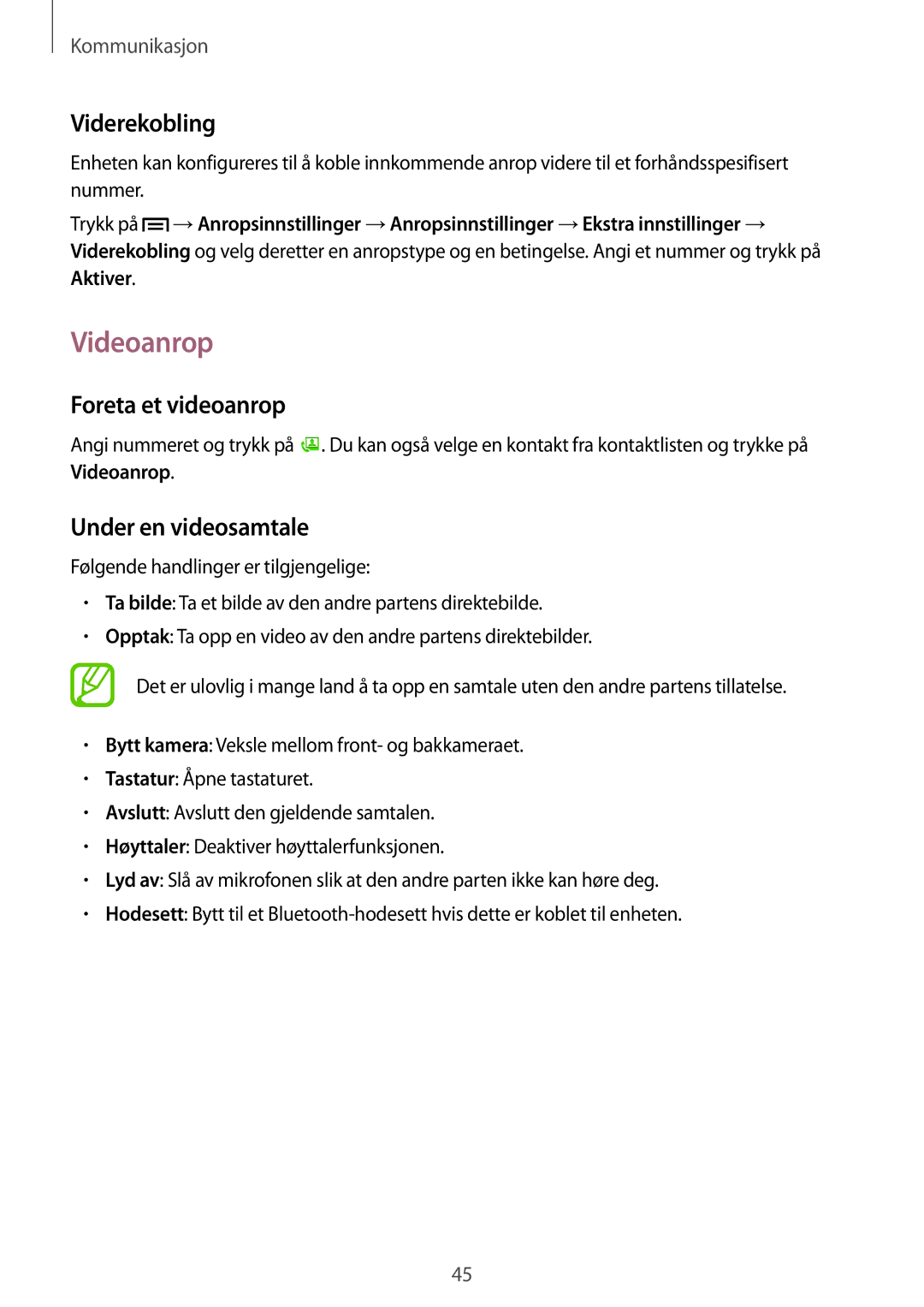 Samsung SM-T2110ZWANEE, SM-T2110GNANEE manual Videoanrop, Viderekobling, Foreta et videoanrop, Under en videosamtale 
