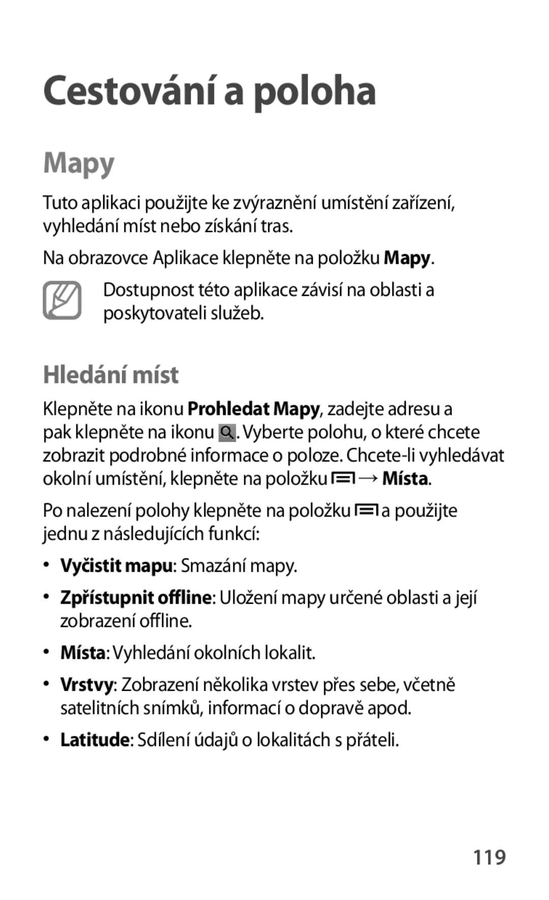 Samsung SM-T2110ZWAXEO manual Cestování a poloha, Mapy, Hledání míst, 119, Latitude Sdílení údajů o lokalitách s přáteli 