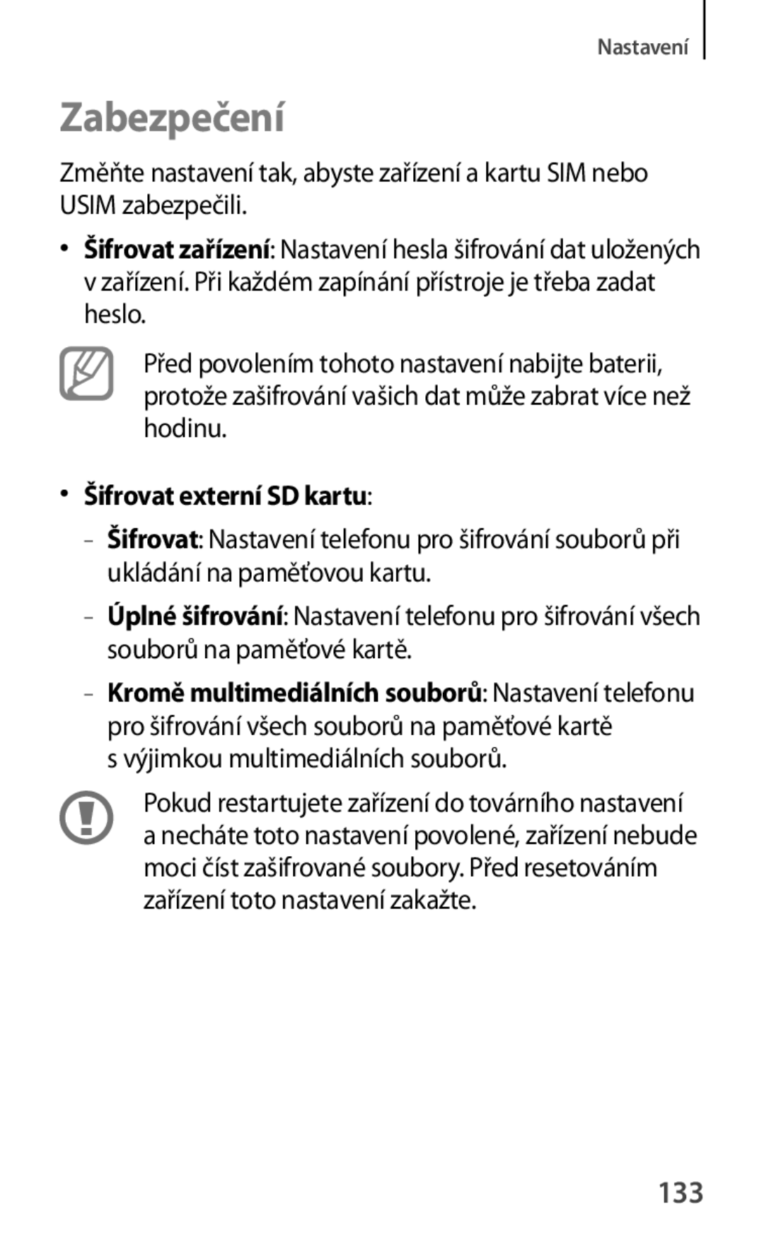 Samsung SM-T2110MKATPL, SM-T2110MKAATO manual Zabezpečení, 133, Šifrovat externí SD kartu, Výjimkou multimediálních souborů 