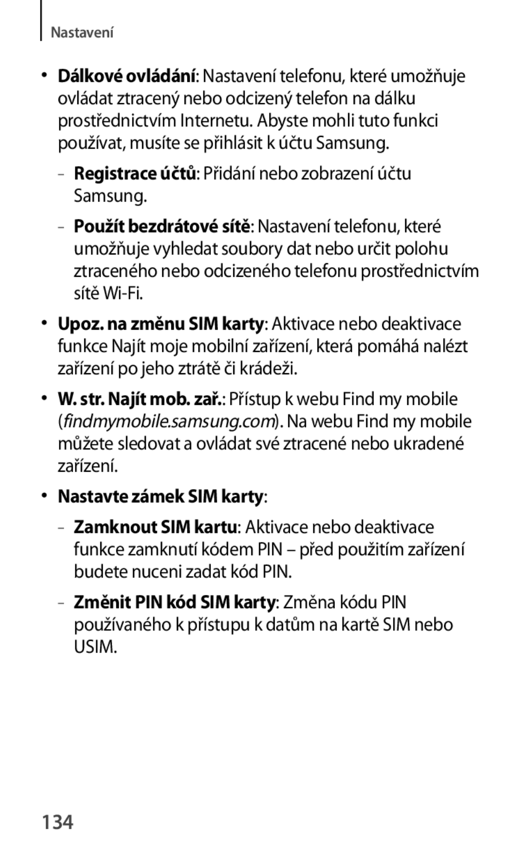 Samsung SM-T2110MKAATO, SM-T2110MKATPL 134, Registrace účtů Přidání nebo zobrazení účtu Samsung, Nastavte zámek SIM karty 