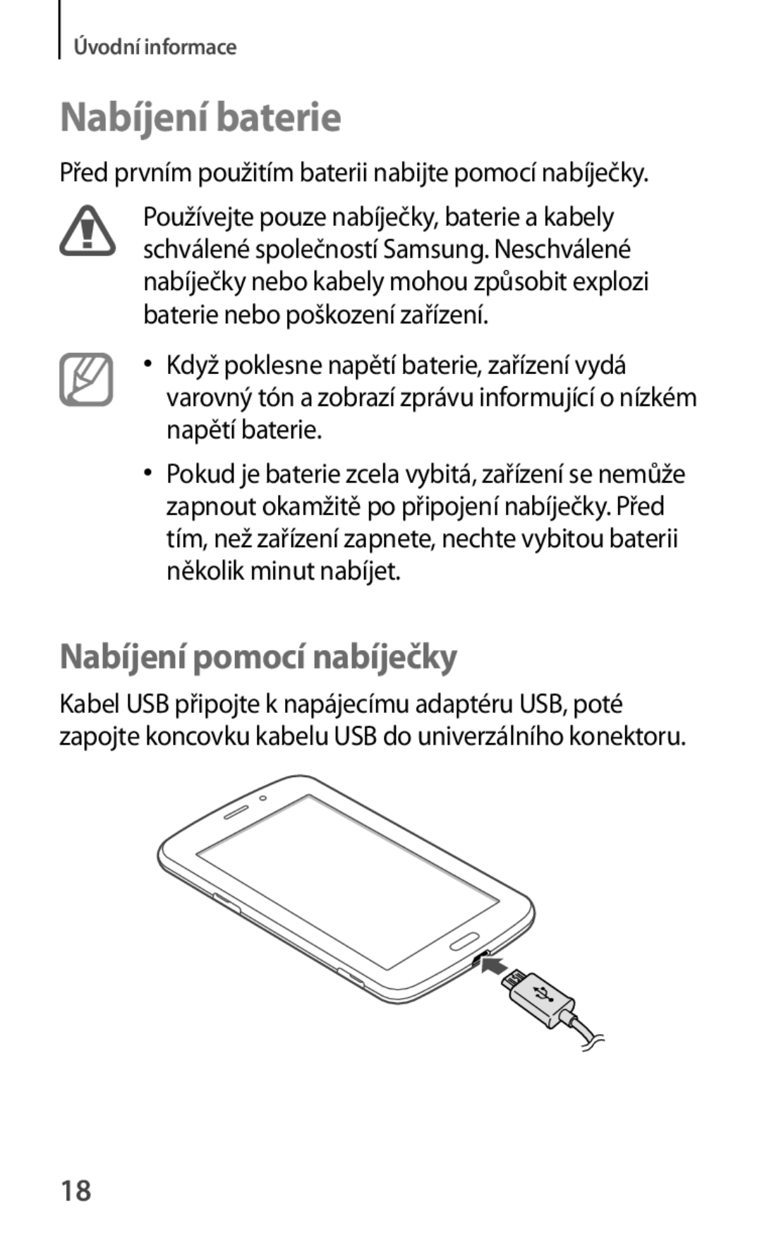 Samsung SM-T2110GRATPL, SM-T2110MKATPL, SM-T2110MKAATO, SM-T2110ZWAATO manual Nabíjení baterie, Nabíjení pomocí nabíječky 