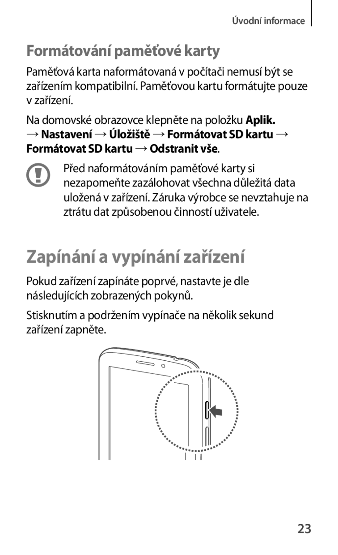 Samsung SM-T2110GNAATO, SM-T2110MKATPL, SM-T2110MKAATO manual Zapínání a vypínání zařízení, Formátování paměťové karty 