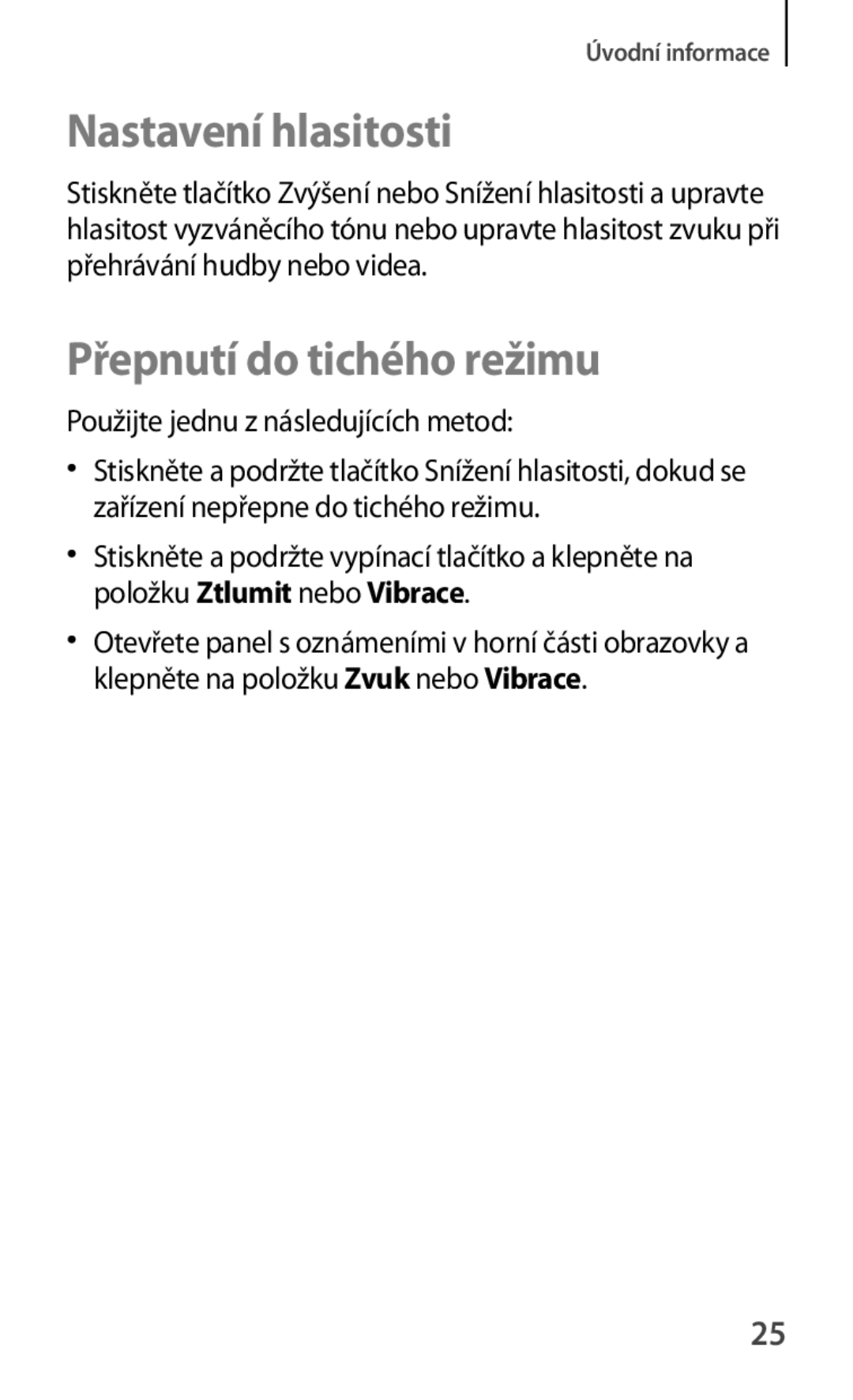 Samsung SM-T2110MKAXEO manual Nastavení hlasitosti, Přepnutí do tichého režimu, Použijte jednu z následujících metod 