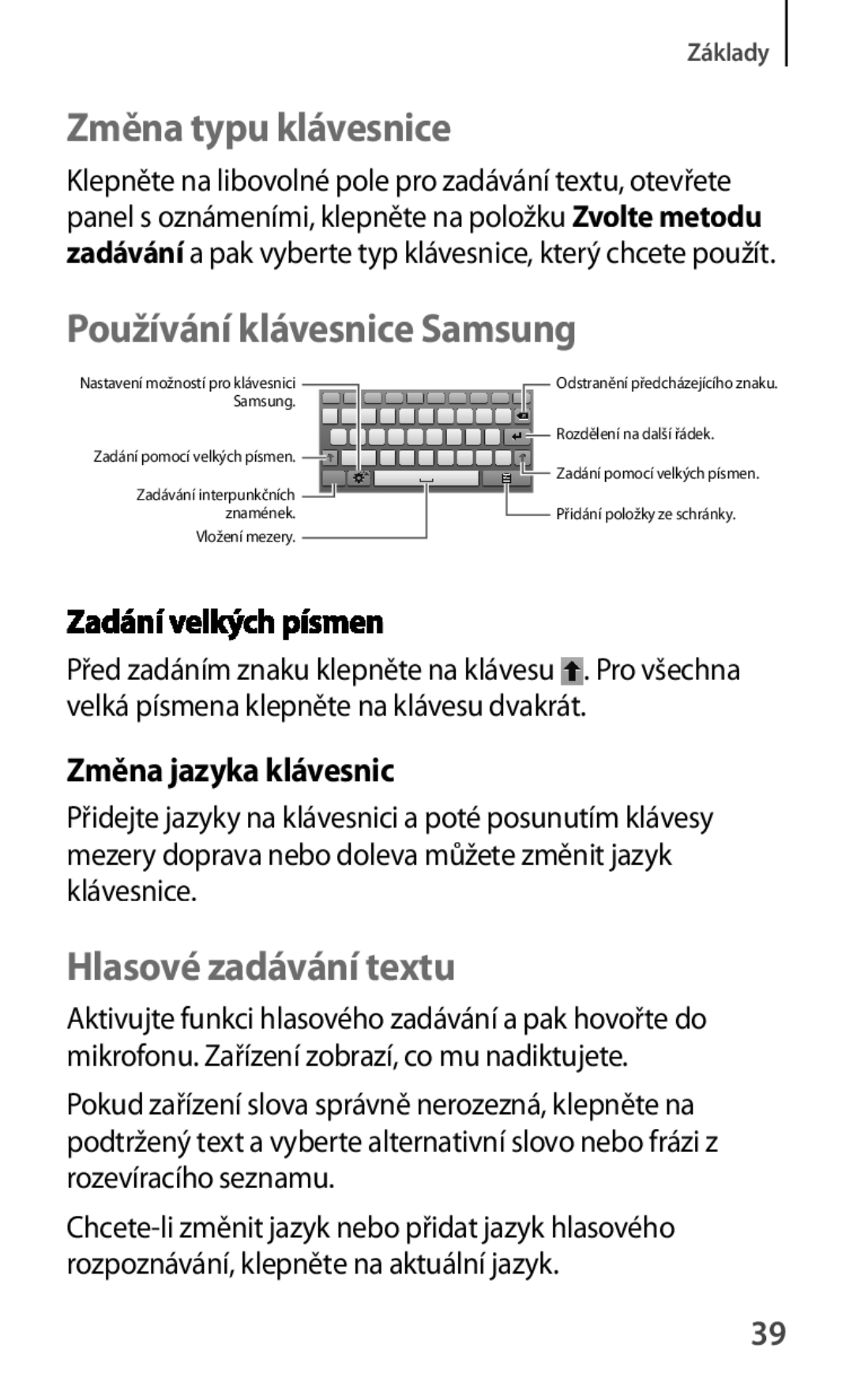 Samsung SM-T2110MKAATO Změna typu klávesnice, Používání klávesnice Samsung, Hlasové zadávání textu, Změna jazyka klávesnic 