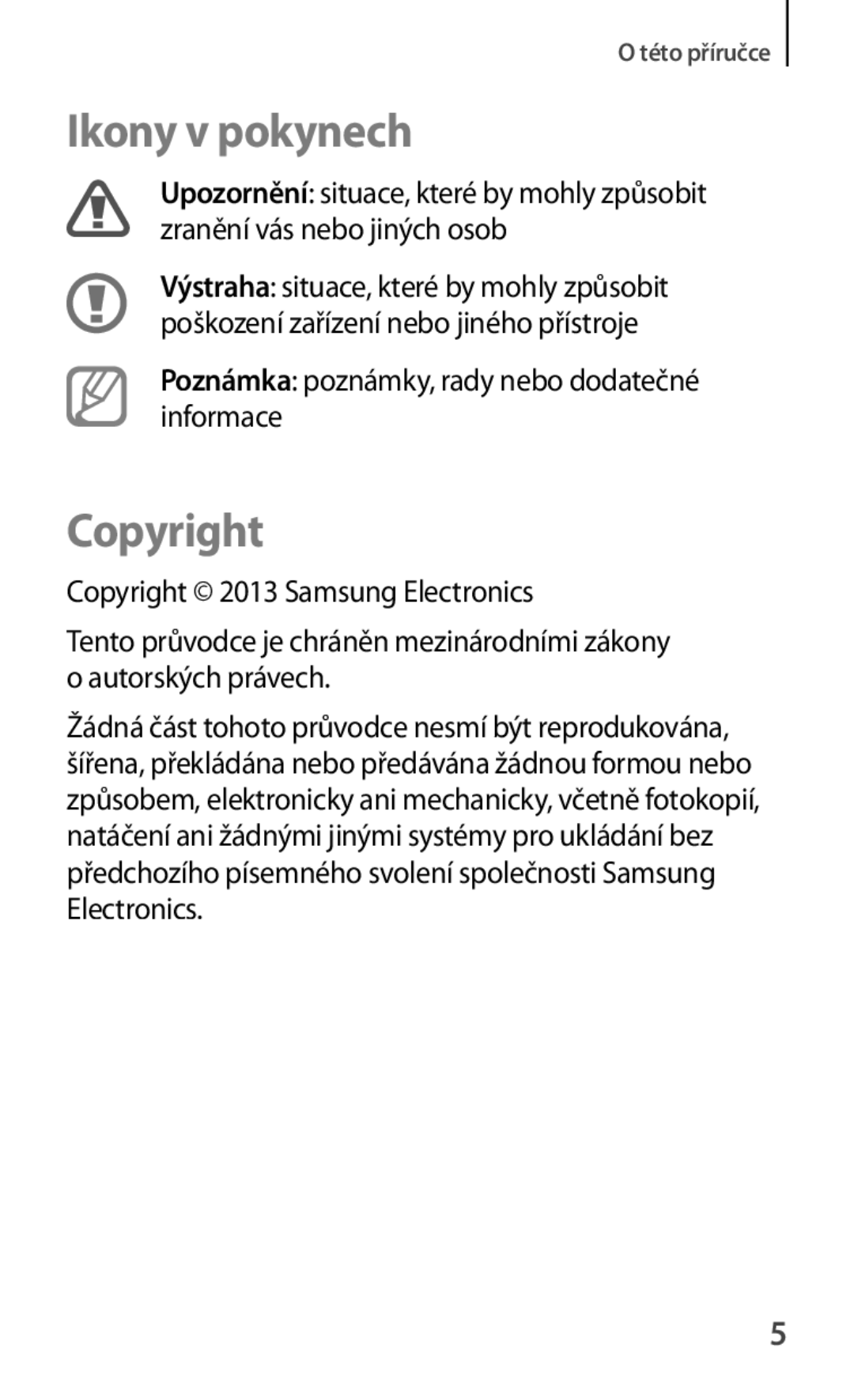 Samsung SM-T2110ZWAXEO, SM-T2110MKATPL manual Ikony v pokynech, Copyright, Poznámka poznámky, rady nebo dodatečné informace 