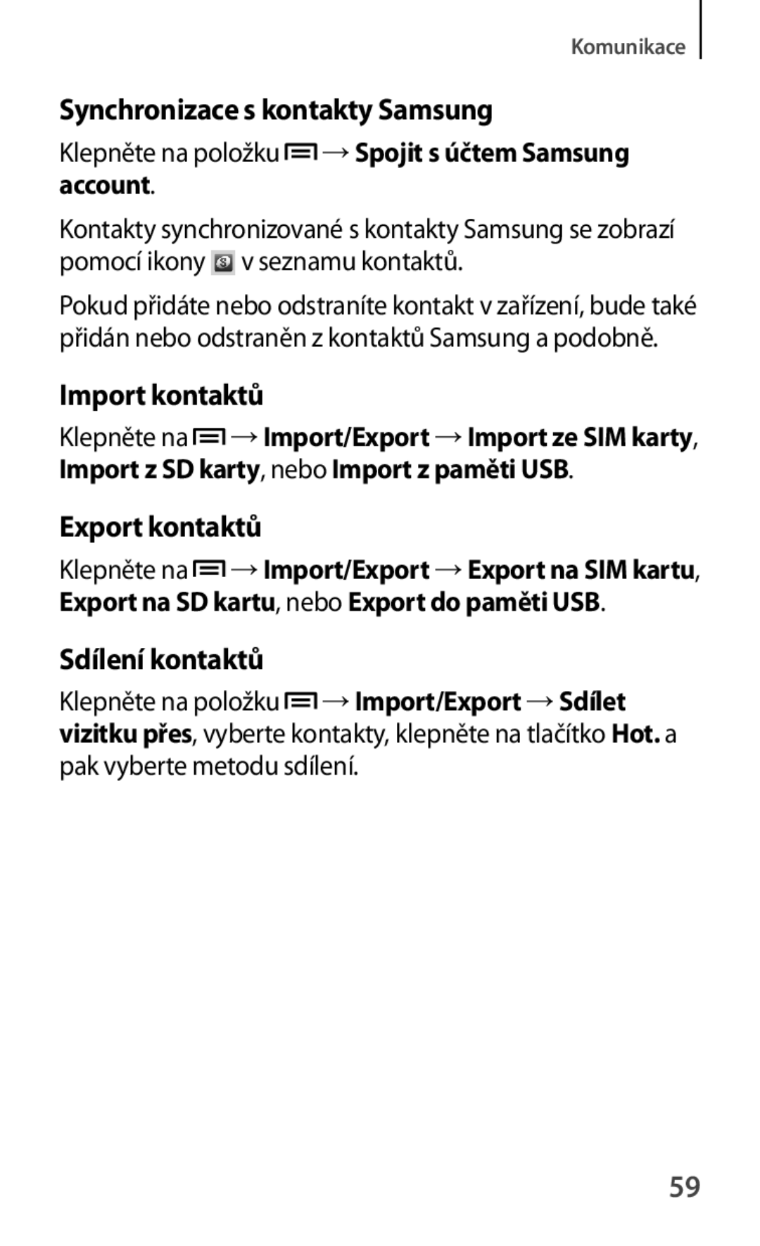 Samsung SM-T2110ZWAATO manual Synchronizace s kontakty Samsung, Import kontaktů, Export kontaktů, Sdílení kontaktů 