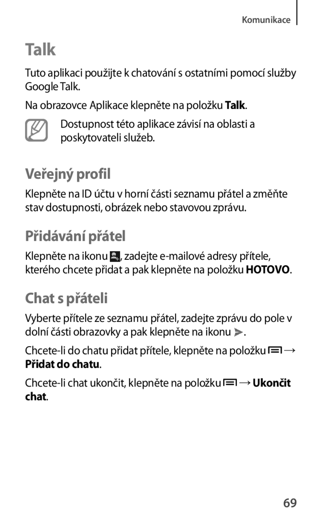 Samsung SM-T2110ZWAXSK, SM-T2110MKATPL, SM-T2110MKAATO manual Talk, Veřejný profil, Přidávání přátel, Chat s přáteli 