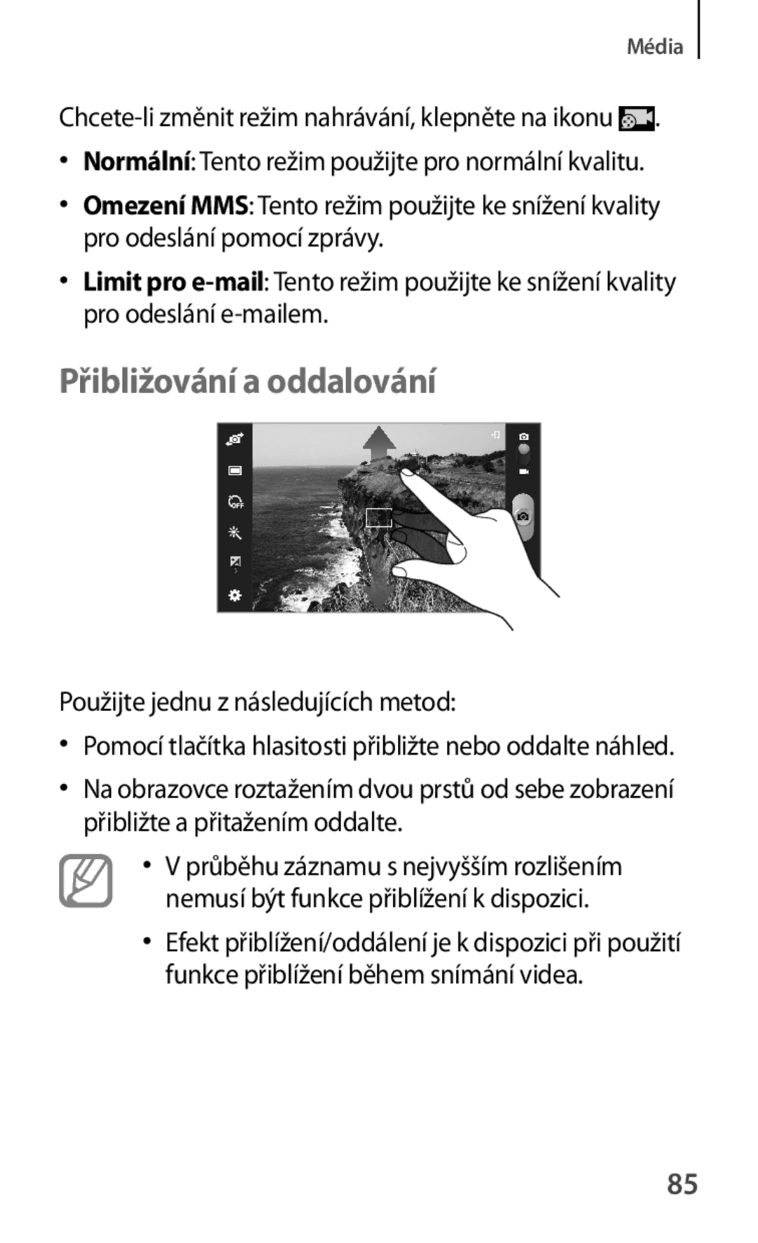 Samsung SM-T2110ZWETMS, SM-T2110MKATPL, SM-T2110MKAATO manual Přibližování a oddalování, Použijte jednu z následujících metod 