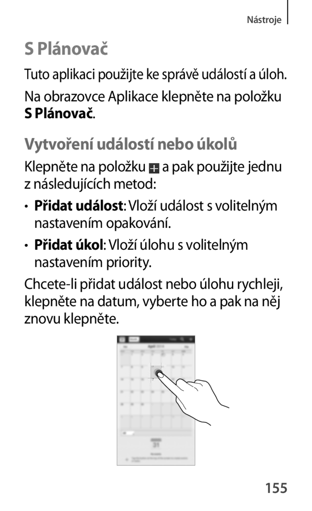 Samsung SM-T2110GNAATO, SM-T2110MKATPL, SM-T2110MKAATO, SM-T2110ZWAATO manual Plánovač, Vytvoření událostí nebo úkolů, 155 