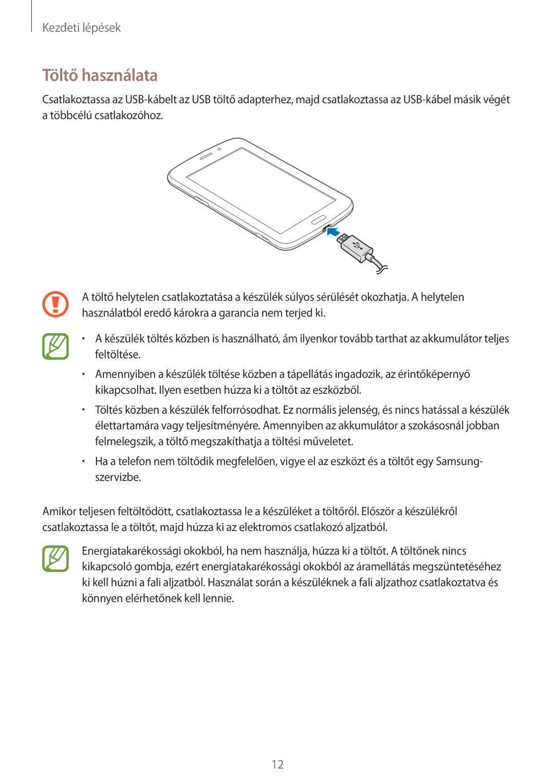 Samsung SM-T2110ZWAORL, SM-T2110MKATPL, SM-T2110MKAATO, SM-T2110ZWADBT, SM-T2110MKADBT, SM-T2110ZWAATO manual Töltő használata 