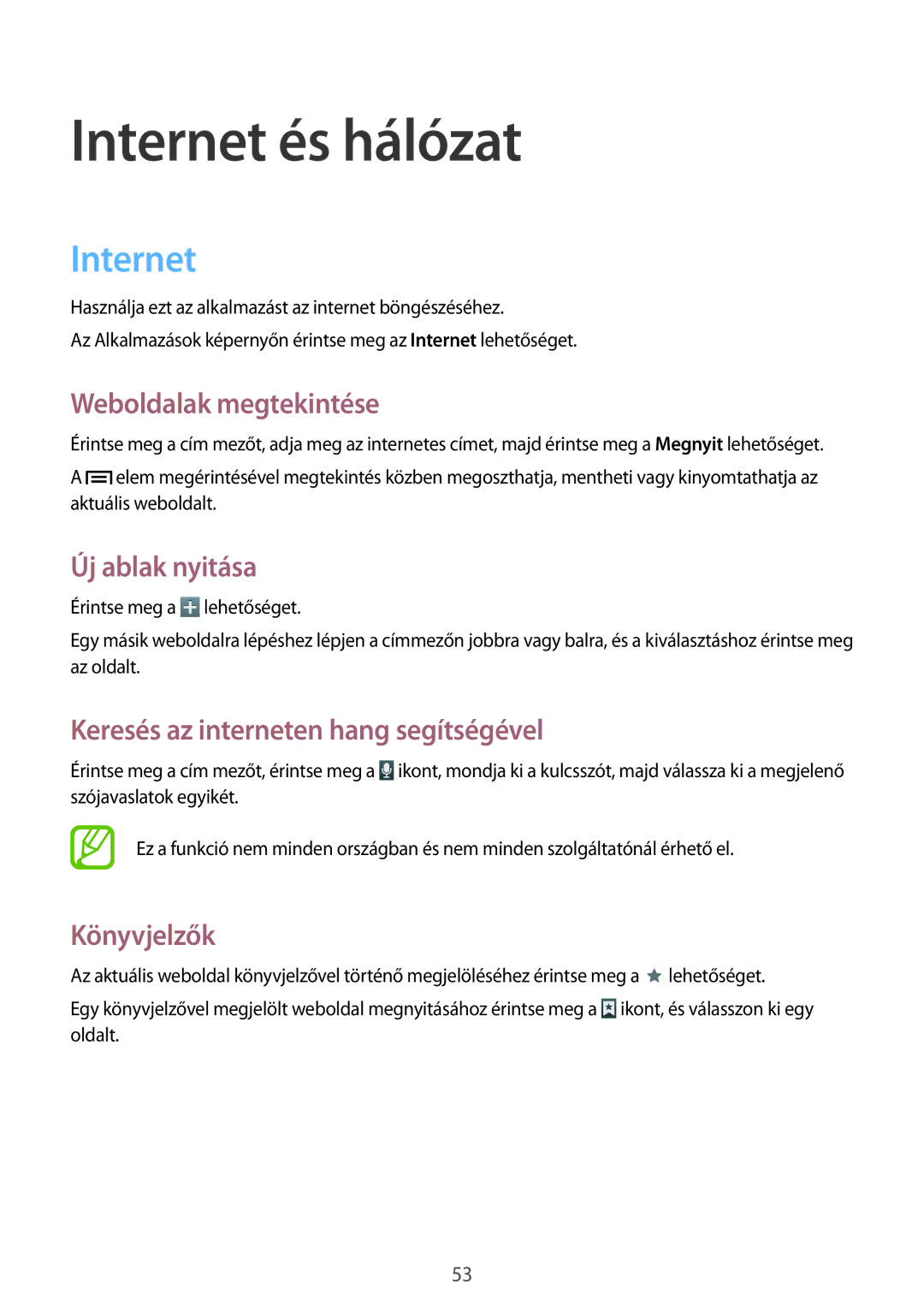 Samsung SM-T2110MKACOA, SM-T2110MKATPL, SM-T2110MKAATO, SM-T2110ZWADBT, SM-T2110MKADBT, SM-T2110ZWAATO Internet és hálózat 