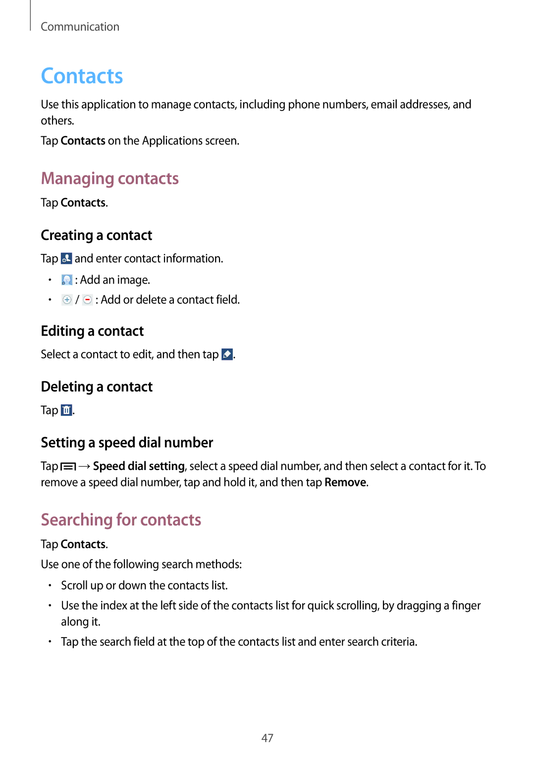 Samsung SM-T2110ZWEMGF, SM-T2110MKATPL, SM-T2110MKAATO, SM-T2110ZWADBT Contacts, Managing contacts, Searching for contacts 