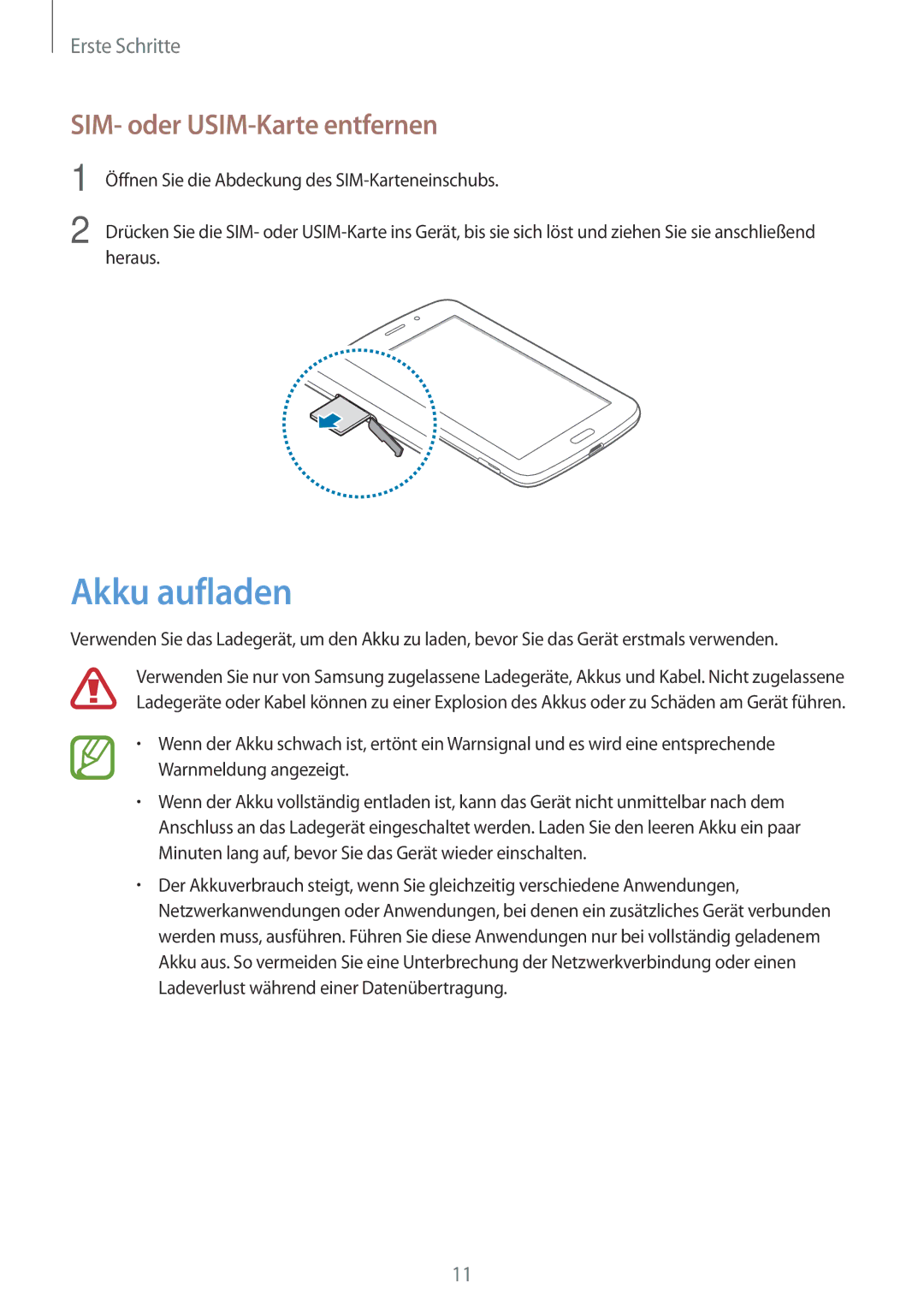 Samsung SM-T2110MKAATO, SM-T2110MKATPL, SM-T2110ZWADBT, SM-T2110MKATMN manual Akku aufladen, SIM- oder USIM-Karte entfernen 