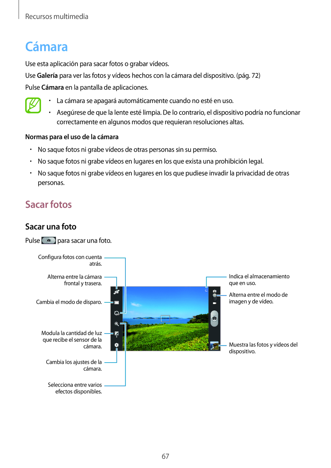 Samsung SM-T2110ZWATPH, SM-T2110ZWADBT, SM-T2110ZWAPHE Cámara, Sacar fotos, Sacar una foto, Normas para el uso de la cámara 