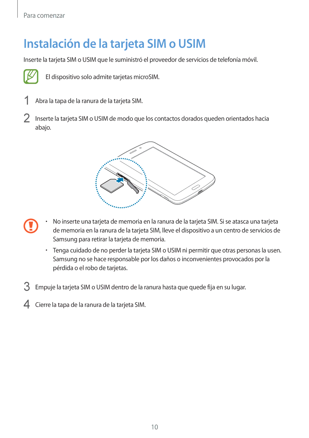 Samsung SM-T2110MKAXEO, SM-T2110ZWADBT, SM-T2110ZWATPH, SM-T2110ZWAPHE, SM-T2110MKAPHE Instalación de la tarjeta SIM o Usim 