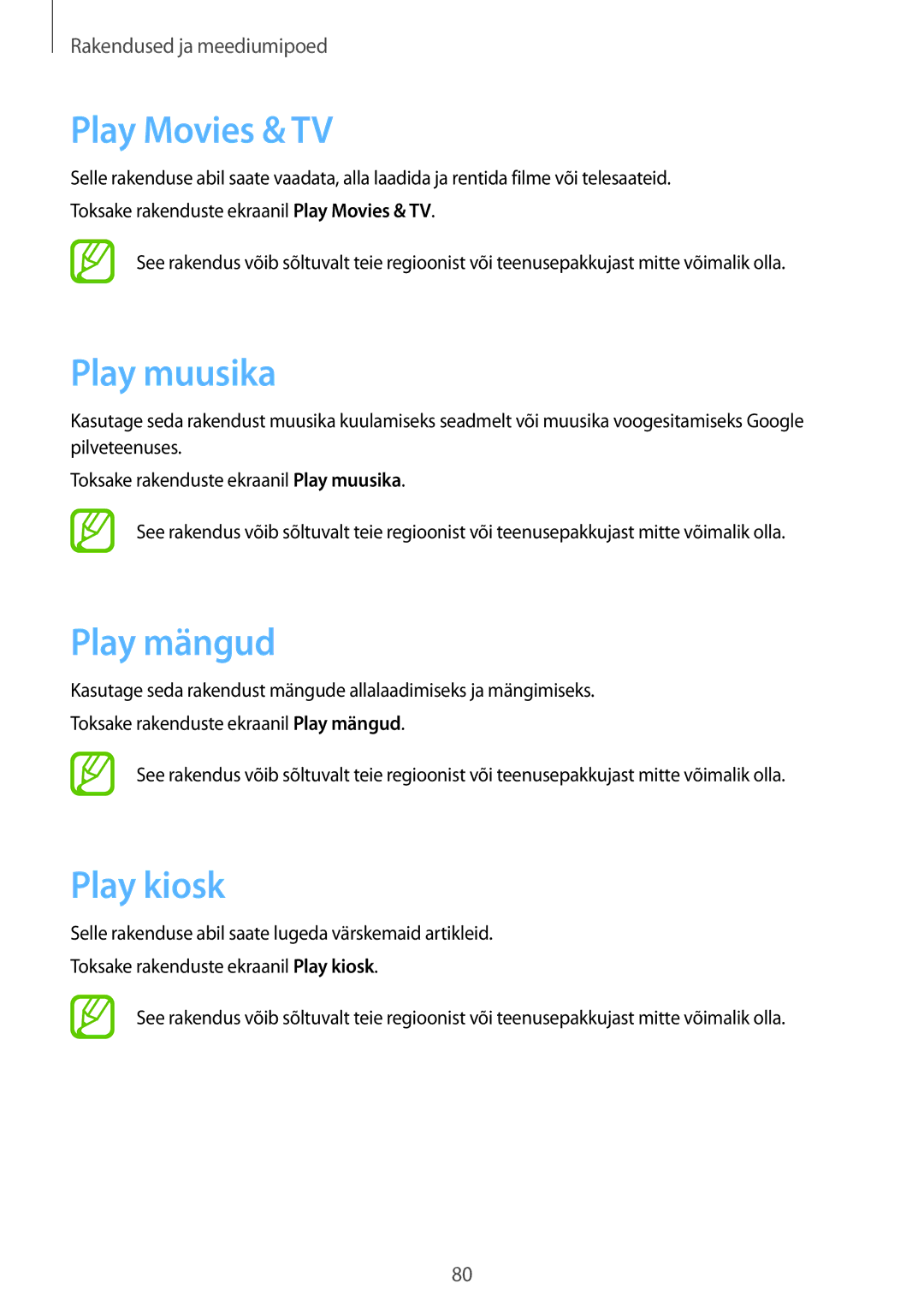 Samsung SM-T2110ZWASEB, SM-T2110MKASEB manual Play Movies & TV, Play muusika, Play mängud, Play kiosk 