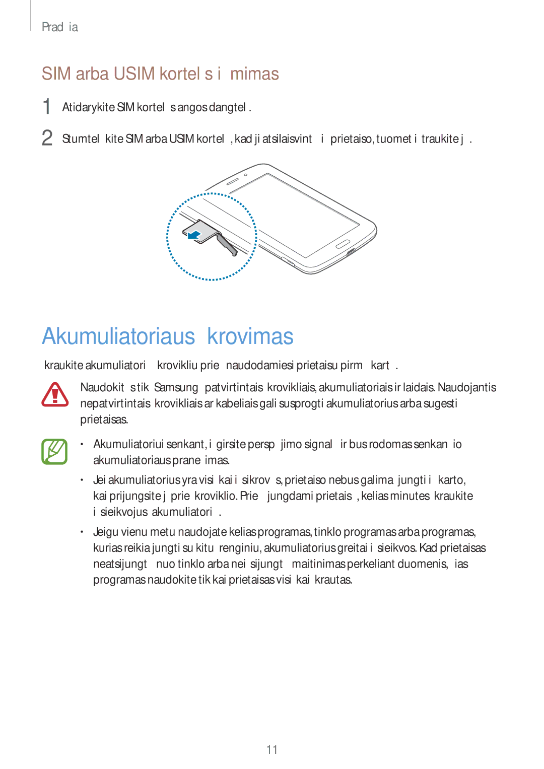 Samsung SM-T2110MKASEB, SM-T2110ZWASEB manual Akumuliatoriaus įkrovimas, SIM arba Usim kortelės išėmimas 