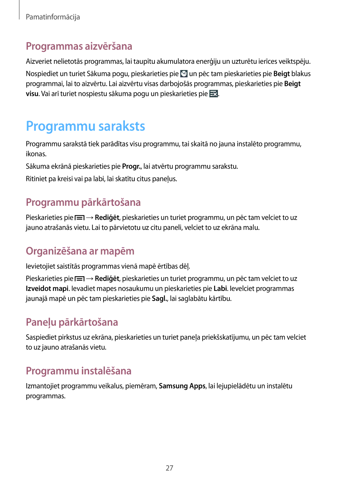 Samsung SM-T2110MKASEB manual Programmu saraksts, Programmas aizvēršana, Programmu pārkārtošana, Organizēšana ar mapēm 