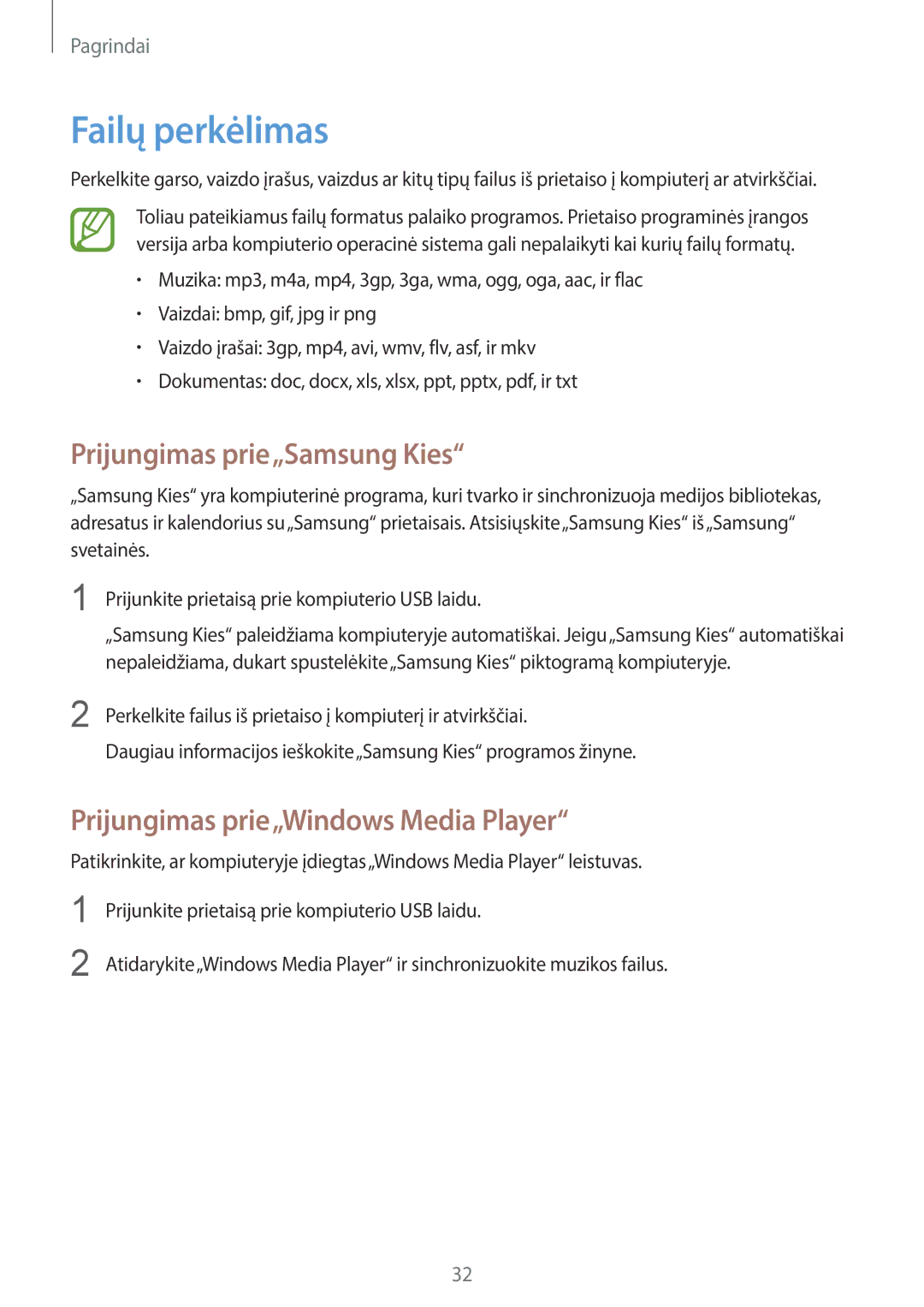 Samsung SM-T2110ZWASEB manual Failų perkėlimas, Prijungimas prie„Samsung Kies, Prijungimas prie„Windows Media Player 