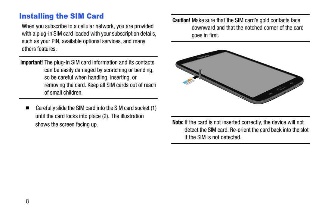 Samsung SM-T217AZKAATT user manual Installing the SIM Card 