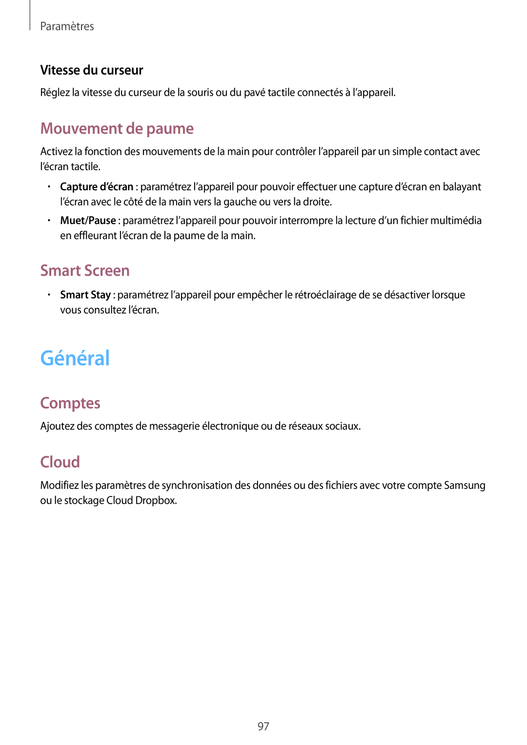 Samsung SM-T230NZWAXEF, SM-T230NYKAXEF manual Général, Mouvement de paume, Smart Screen, Comptes, Cloud 