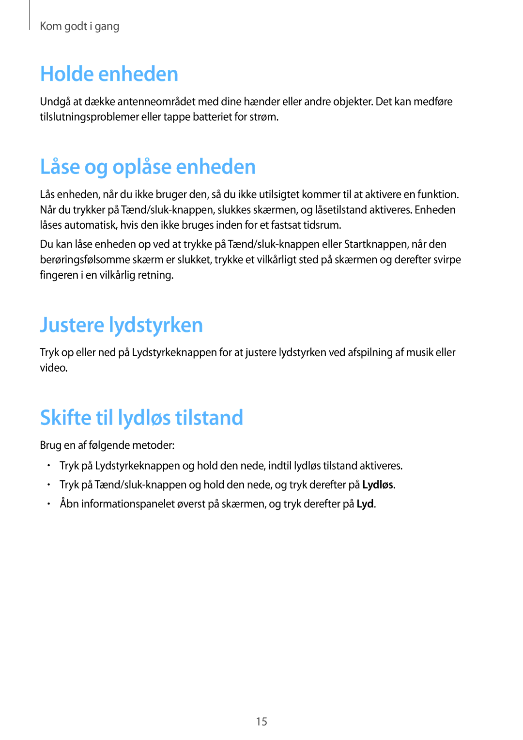 Samsung SM-T230NYKANEE manual Holde enheden, Låse og oplåse enheden, Justere lydstyrken, Skifte til lydløs tilstand 
