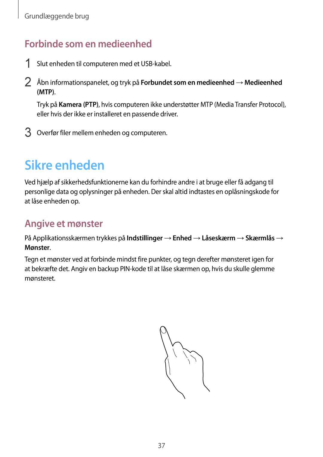 Samsung SM-T230NYKANEE, SM-T230NZWANEE manual Sikre enheden, Forbinde som en medieenhed, Angive et mønster 