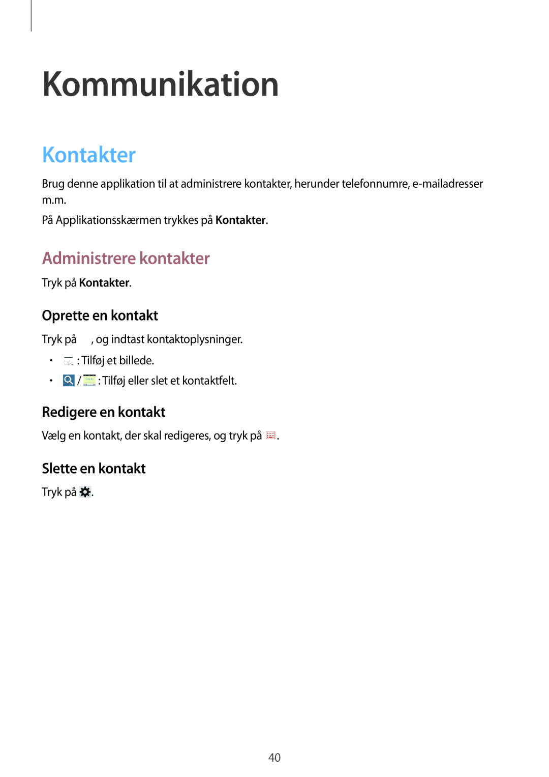 Samsung SM-T230NZWANEE, SM-T230NYKANEE manual Kommunikation, Kontakter, Administrere kontakter 