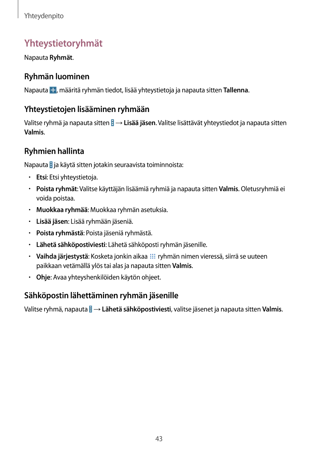 Samsung SM-T230NYKANEE manual Yhteystietoryhmät, Ryhmän luominen, Yhteystietojen lisääminen ryhmään, Ryhmien hallinta 