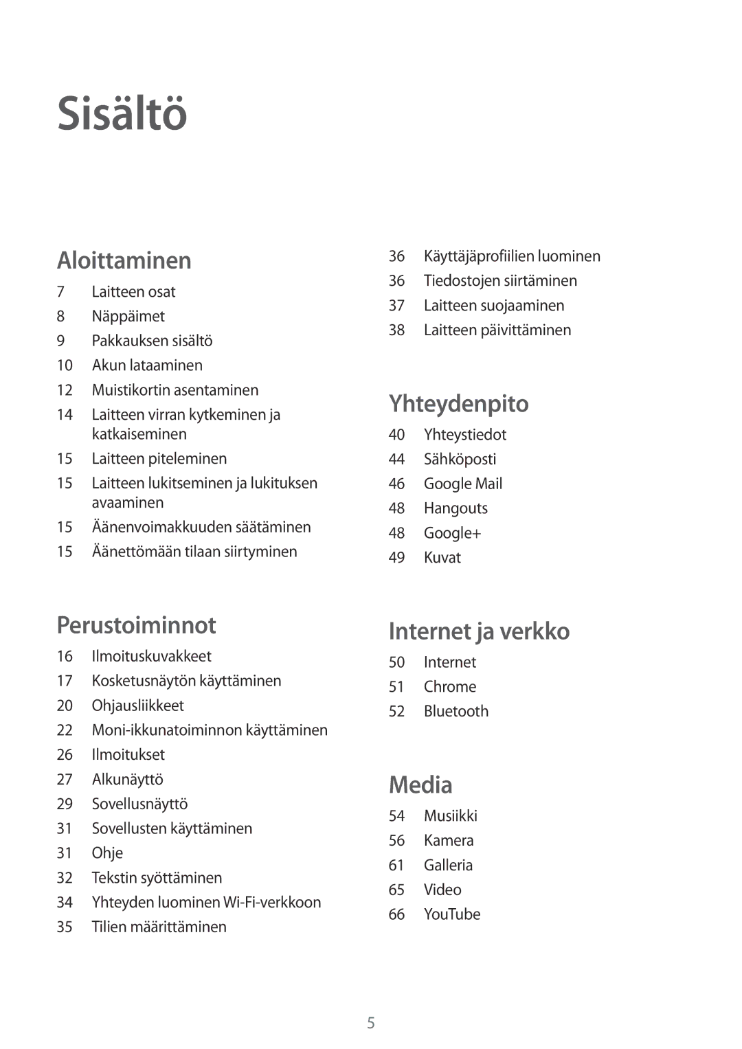 Samsung SM-T230NYKANEE, SM-T230NZWANEE manual Sisältö, Aloittaminen 