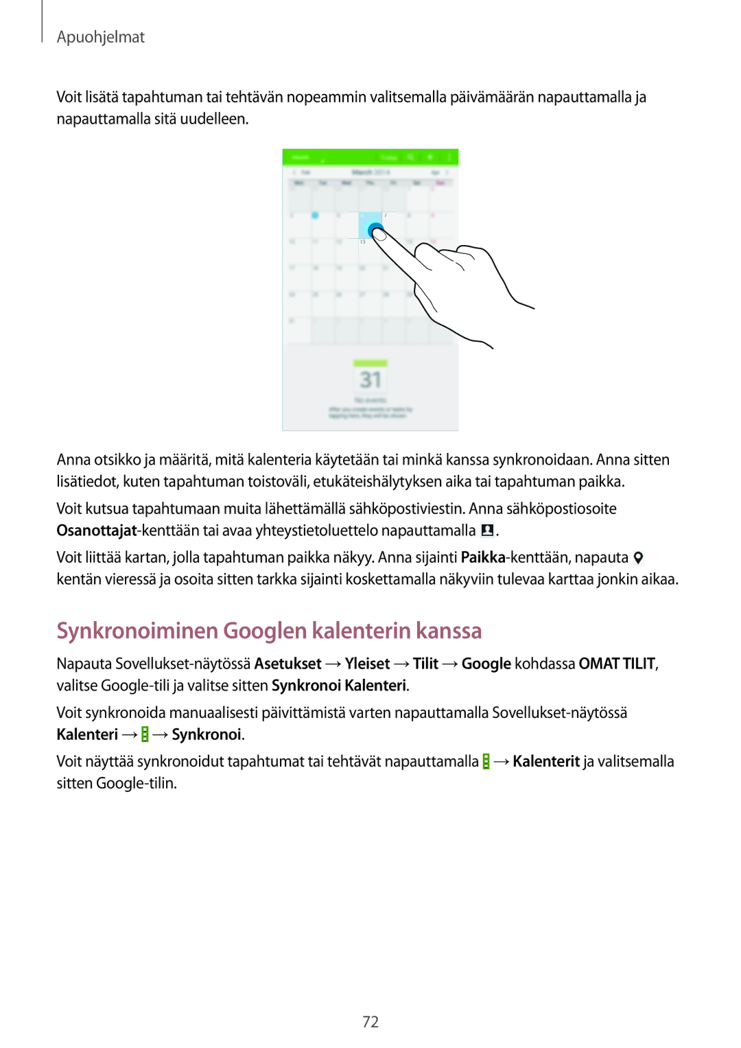 Samsung SM-T230NZWANEE, SM-T230NYKANEE manual Synkronoiminen Googlen kalenterin kanssa 