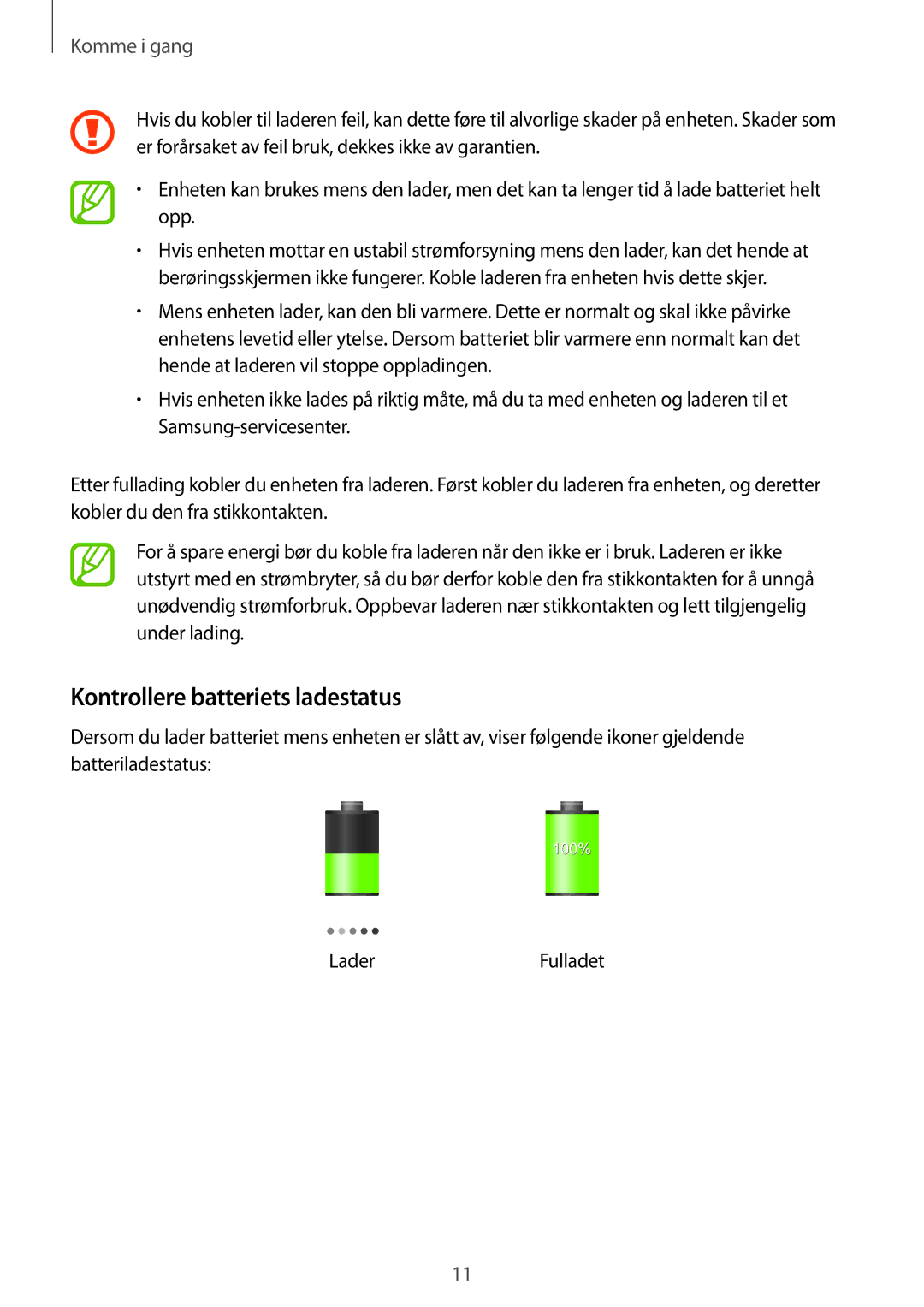 Samsung SM-T230NYKANEE, SM-T230NZWANEE manual Kontrollere batteriets ladestatus 